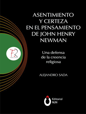 cover image of Asentimiento y certeza en el pensamiento de John Henry Newman
